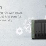 QNAP Launches High-Speed TS-431X3 Quad-core NAS with 10GbE SFP+ and 2.5GbE Ports